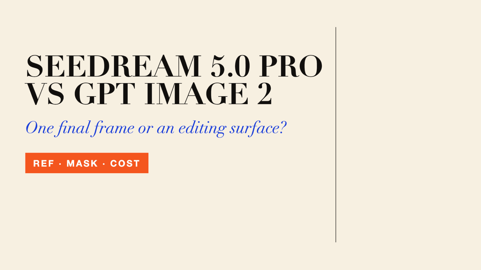 Seedream 5.0 Pro vs GPT Image 2: Editing, 4K, API, and Price
