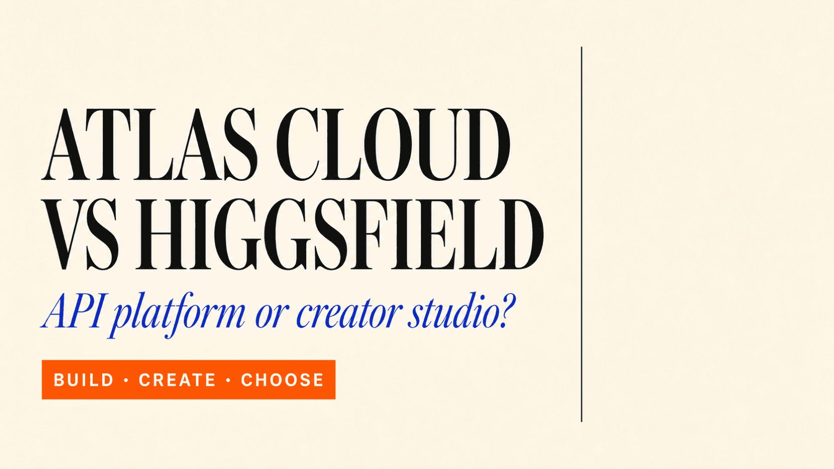 Atlas Cloud vs Higgsfield: API Platform or Creator Studio? Atlas Cloud vs Higgsfield: API Platform or Creator Studio?