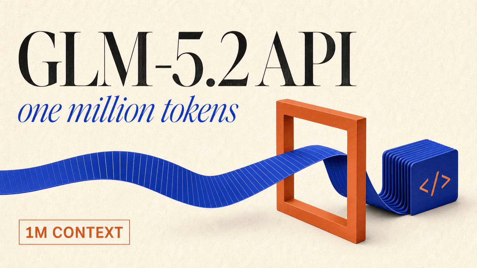 GLM-5.2 API Guide: 1M Context, Pricing, and Coding (2026) GLM-5.2 API Guide: 1M Context, Pricing, and Coding (2026)