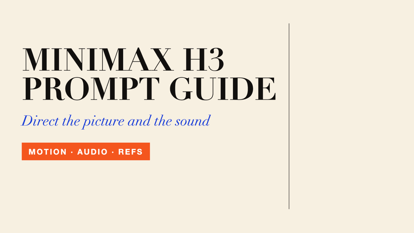 MiniMax H3 Prompt Guide: Motion, Camera, Sound, and References MiniMax H3 Prompt Guide: Motion, Camera, Sound, and References