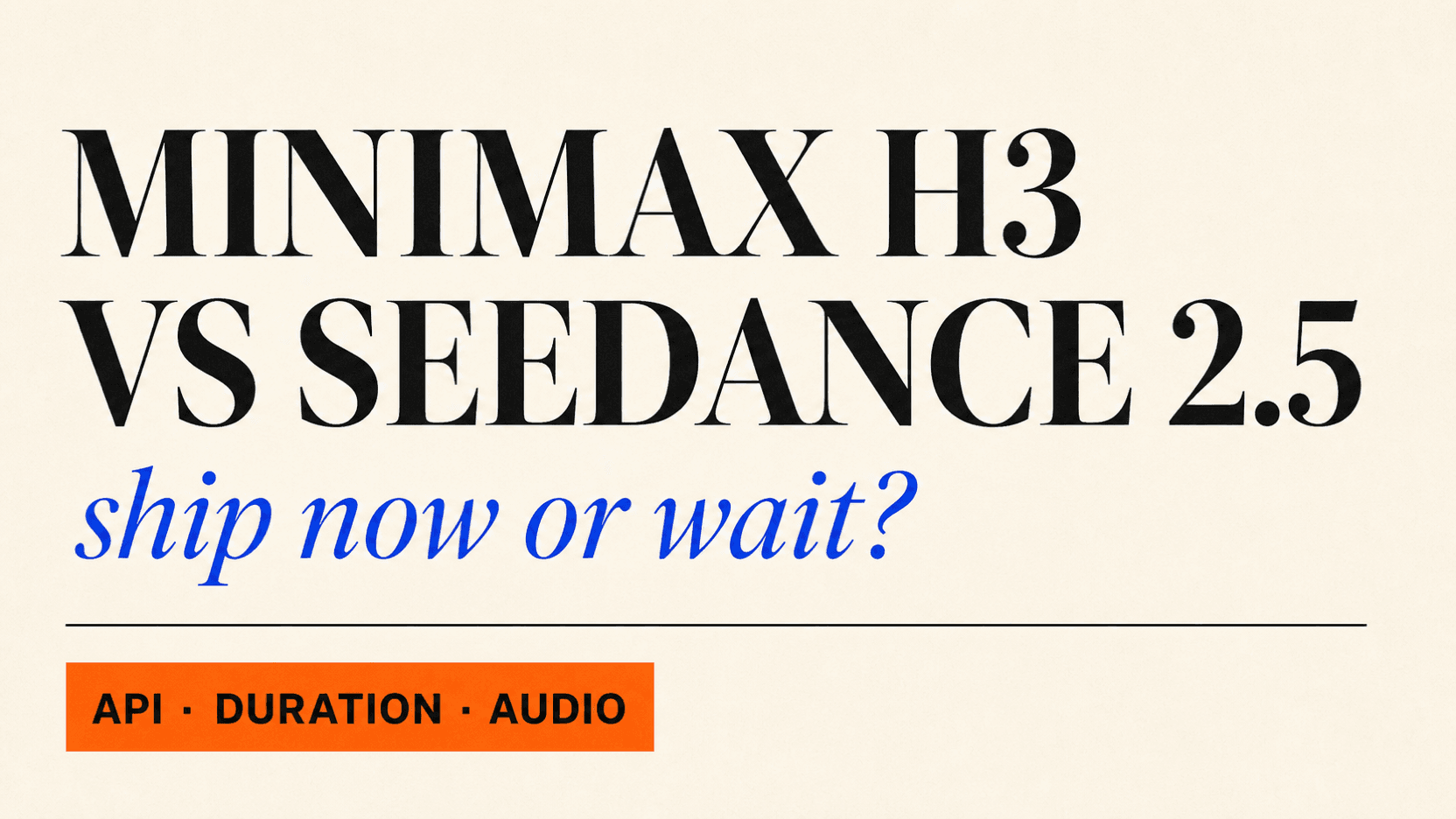 MiniMax H3 vs Seedance 2.5: Which AI Video Model Wins? MiniMax H3 vs Seedance 2.5: Which AI Video Model Wins?